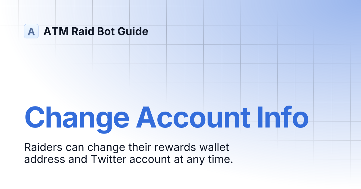 Change Account Info | ATM Raid Bot Guide